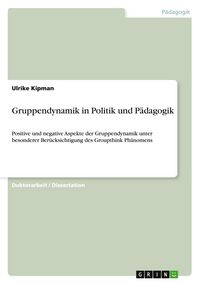 Produktbild: Gruppendynamik in Politik und P&auml;dagogik