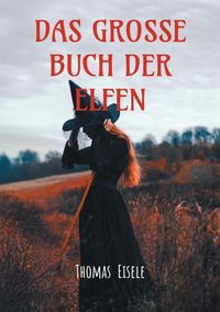 Produktbild: Das gro&szlig;e Buch der Elfen