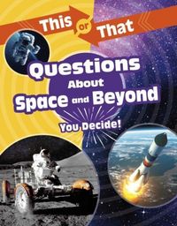 Produktbild: Bearce, S: This or That Questions About Space and Beyond