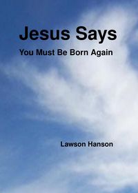 Produktbild: Jesus Says ``You Must Be Born Again''