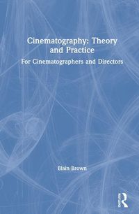Produktbild: Brown, B: Cinematography: Theory and Practice