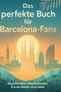 Produktbild: Das perfekte Buch f&uuml;r Barcelona-Fans