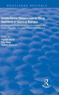 Produktbild: Institutional Responses to Drug Demand in Central Europe