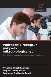 Produktbild: Podr&iquest;cznik receptur po&iquest;ywek mikrobiologicznych