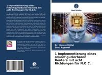 Produktbild: 1 Implementierung eines rekonfigurierbaren Routers mit acht Richtungen f&uuml;r N.O.C.
