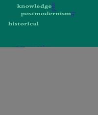 Produktbild: Knowledge and Postmodernism in Historical Perspective