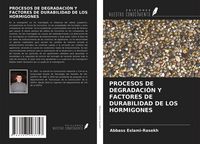 Produktbild: Procesos De Degradaci&oacute;n Y Factores De Durabilidad De Los Hormigones
