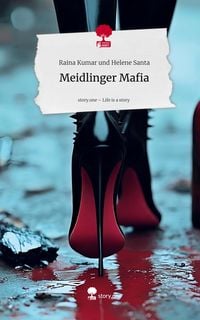 Produktbild: Meidlinger Mafia. Life is a Story - story.one