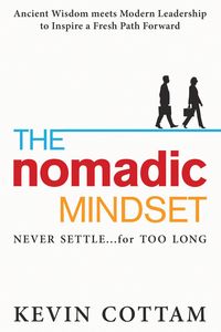 Produktbild: The Nomadic Mindset: Never Settle...for Too Long