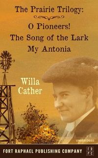 Produktbild: Willa Cather's Prairie Trilogy - O Pioneers! - The Song of the Lark - My Antonia