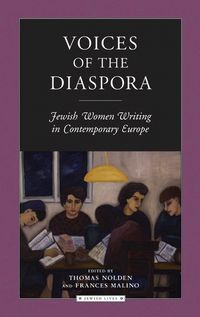 Produktbild: Voices of the Diaspora: Jewish Women Writing in Contemporary Europe