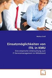 Produktbild: Gro&szlig;, M: Einsatzm&ouml;glichkeiten von ITIL in KMU