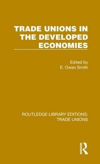 Produktbild: Trade Unions in the Developed Economies