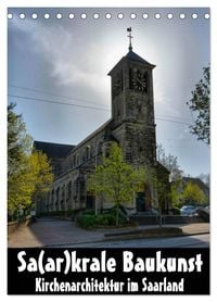 Produktbild: Sa(ar)krale Baukunst - Kirchenarchitektur im Saarland (Tischkalender 2027 DIN A5 hoch), CALVENDO Monatskalender