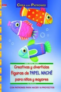 Produktbild: Creativas y divertidas figuras de papel mach&eacute; para ni&ntilde;os y mayores