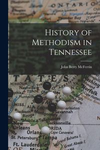 Produktbild: History of Methodism in Tennessee