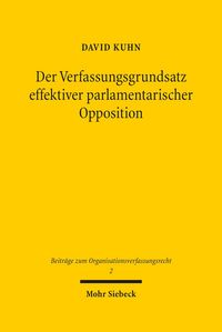 Produktbild: Der Verfassungsgrundsatz effektiver parlamentarischer Opposition