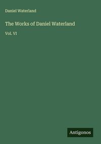 Produktbild: The Works of Daniel Waterland