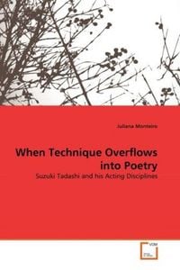 Produktbild: Monteiro, J: When Technique Overflows into Poetry