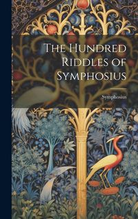 Produktbild: The Hundred Riddles of Symphosius