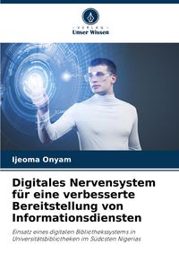 Produktbild: Digitales Nervensystem f&uuml;r eine verbesserte Bereitstellung von Informationsdiensten