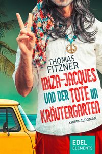 Produktbild: Ibiza-Jacques und der Tote im Kr&auml;utergarten