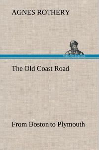 Produktbild: The Old Coast Road From Boston to Plymouth