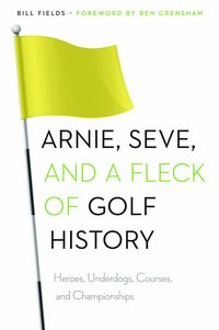 Produktbild: Arnie, Seve, and a Fleck of Golf History