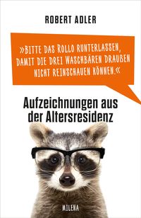 Produktbild: Bitte das Rollo runterlassen, damit die drei Waschb&auml;ren drau&szlig;en nicht reinschauen k&ouml;nnen