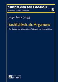 Sachlichkeit als Argument Jürgen Rekus