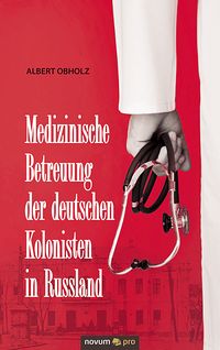 Produktbild: Medizinische Betreuung der deutschen Kolonisten in Russland