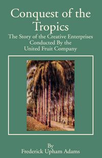 Produktbild: Conquest of the Tropics