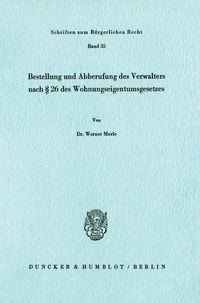 Produktbild: Bestellung und Abberufung des Verwalters nach &sect; 26 des Wohnungseigentumsgesetzes.