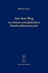 Produktbild: Auf dem Weg zu einem europ&auml;ischen Strafverfahrensrecht