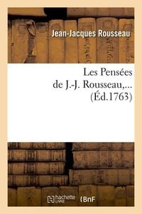 Produktbild: Les Pens&eacute;es de J.-J. Rousseau (&Eacute;d.1763)