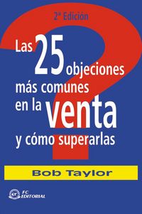 Produktbild: Las 25 objeciones m&aacute;s comunes en la venta y c&oacute;mo superarlas