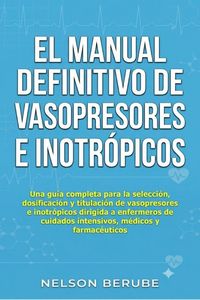 Produktbild: El Manual Definitivo de Vasopresores e Inotr&oacute;picos