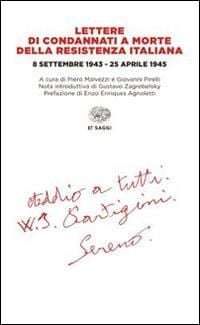 Produktbild: Lettere di condannati a morte della Resistenza italiana. 8 settembre 1943-25 aprile 1945