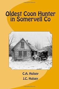 Produktbild: Oldest Coon Hunter In Somervell Co TX