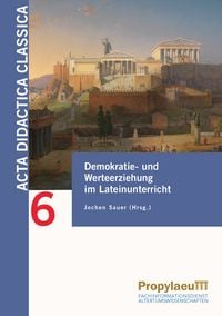Produktbild: Demokratie- und Werteerziehung im Lateinunterricht