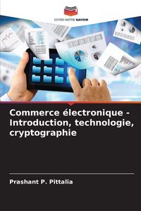 Produktbild: Commerce &eacute;lectronique - Introduction, technologie, cryptographie