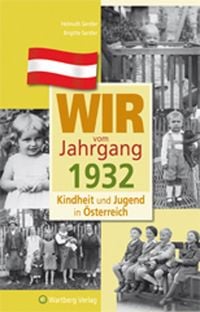 Produktbild: Wir vom Jahrgang 1932 - Kindheit und Jugend in &Ouml;sterreich