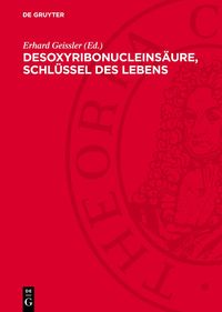 Produktbild: Desoxyribonucleins&auml;ure, Schl&uuml;ssel des Lebens