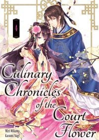 Produktbild: Culinary Chronicles of the Court Flower: Volume 4