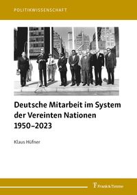 Produktbild: Deutsche Mitarbeit im System der Vereinten Nationen 1950-2023