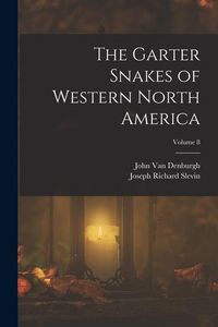 Produktbild: The Garter Snakes of Western North America; Volume 8