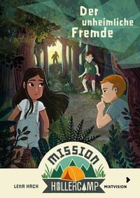 Produktbild: Mission Hollercamp Band 1 - Der unheimliche Fremde