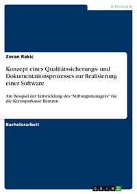Produktbild: Konzept eines Qualit&auml;tssicherungs- und Dokumentationsprozesses zur Realisierung einer Software