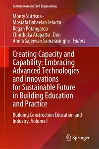 Produktbild: Creating Capacity and Capability: Embracing Advanced Technologies and Innovations for Sustainable Future in Building Education and Practice