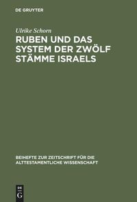 Bild vom Artikel Ruben und das System der zwölf Stämme Israels vom Autor Ulrike Schorn